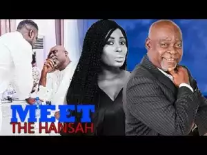 Video: Meet The Hansah - Latest Nigerian Nollywoood Movies 2018